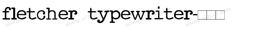 fletcher typewriter字体转换